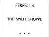 Ferrell's Sweet Shoppe